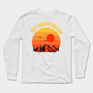 Best camping dad ever Long Sleeve T-Shirt